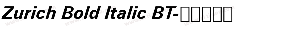 Zurich Bold Italic BT字体转换